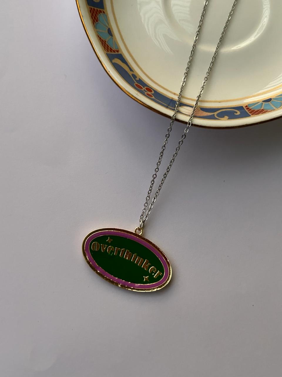 Overthinker Necklace